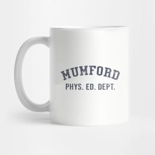 Mumford Phys Ed Dept - Beverly Hills Cop Mug